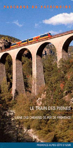 Le train des pignes : ligne des chemins de fer de Provence book