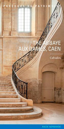 The abbaye aux Dames, Caen : Calvados book