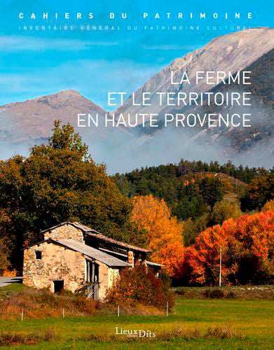 La ferme et le territoire en Haute Provence : Provence-Alpes-Côtes d'azur Film, Art & Culture