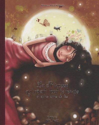 La Princesse qui rêvait tout le temps et autres contes de fées book