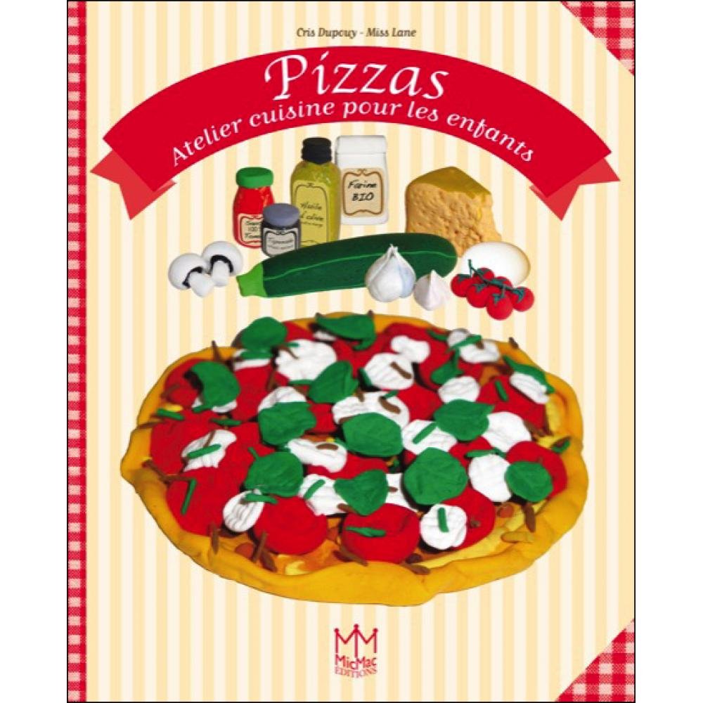 Pizzas - Atelier cuisine pour les enfants book