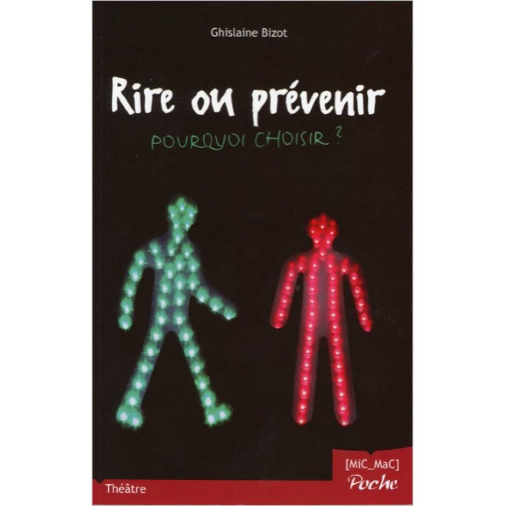Rire ou prévenir - Pourquoi choisir ? Novels & Short Stories