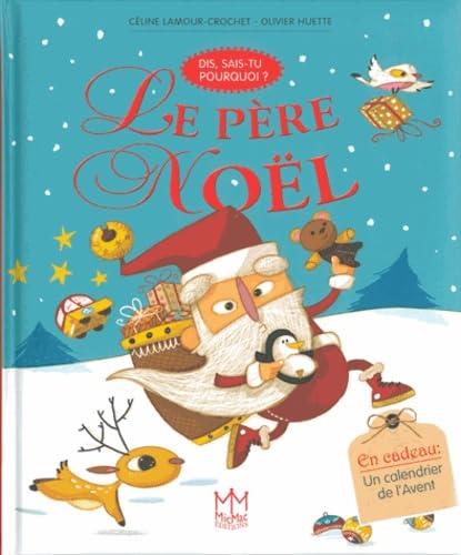 Le Père Noël - Dis, sais-tu pourquoi ? book
