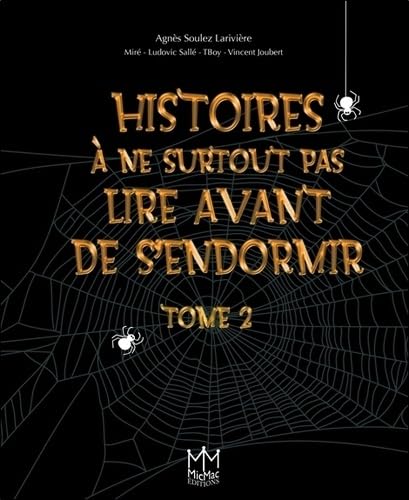 Histoires à ne surtout pas lire avant de s'endormir T2: Tome 2 Children's books