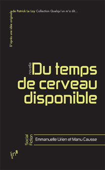 Du temps de cerveau disponible book