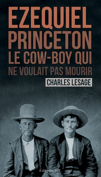 Ezequiel Princeton, le cow-boy qui ne voulait pas mourir Action & Adventure