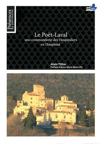 Le Poët-Laval: Une commanderie des Hospitaliers en Dauphiné Books