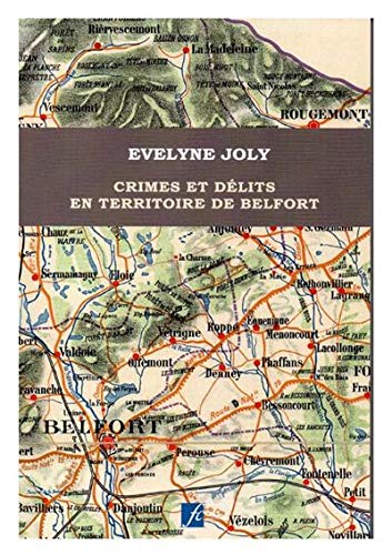 Crimes et délits en territoire de Belfort book