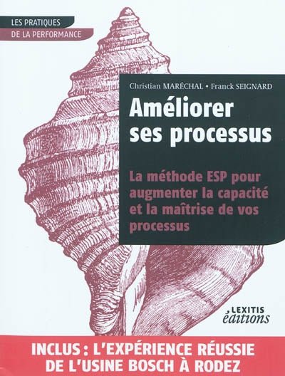 Product Image: Améliorer ses processus : la méthode ESP pour augmenter la capacité et la maîtrise de vos processus