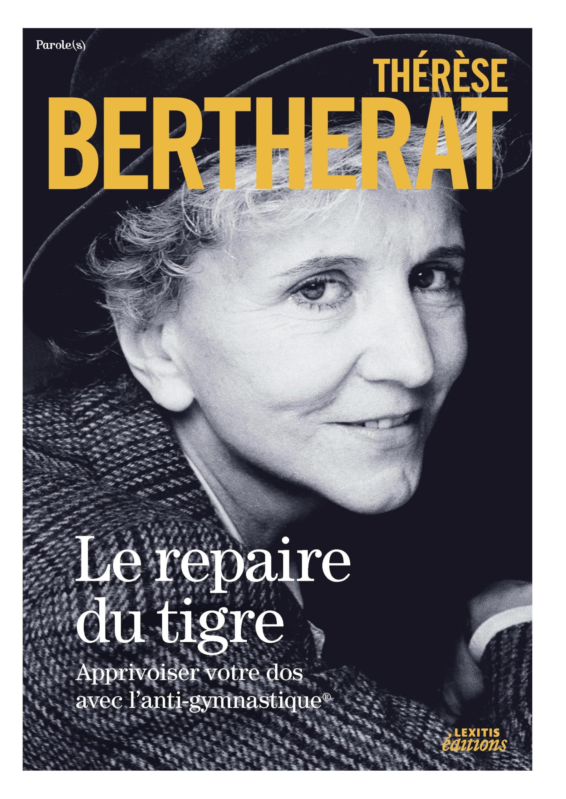 Le repaire du tigre, Apprivoiser votre dos avec l'anti-gymnastique EDITION DE LUXE book