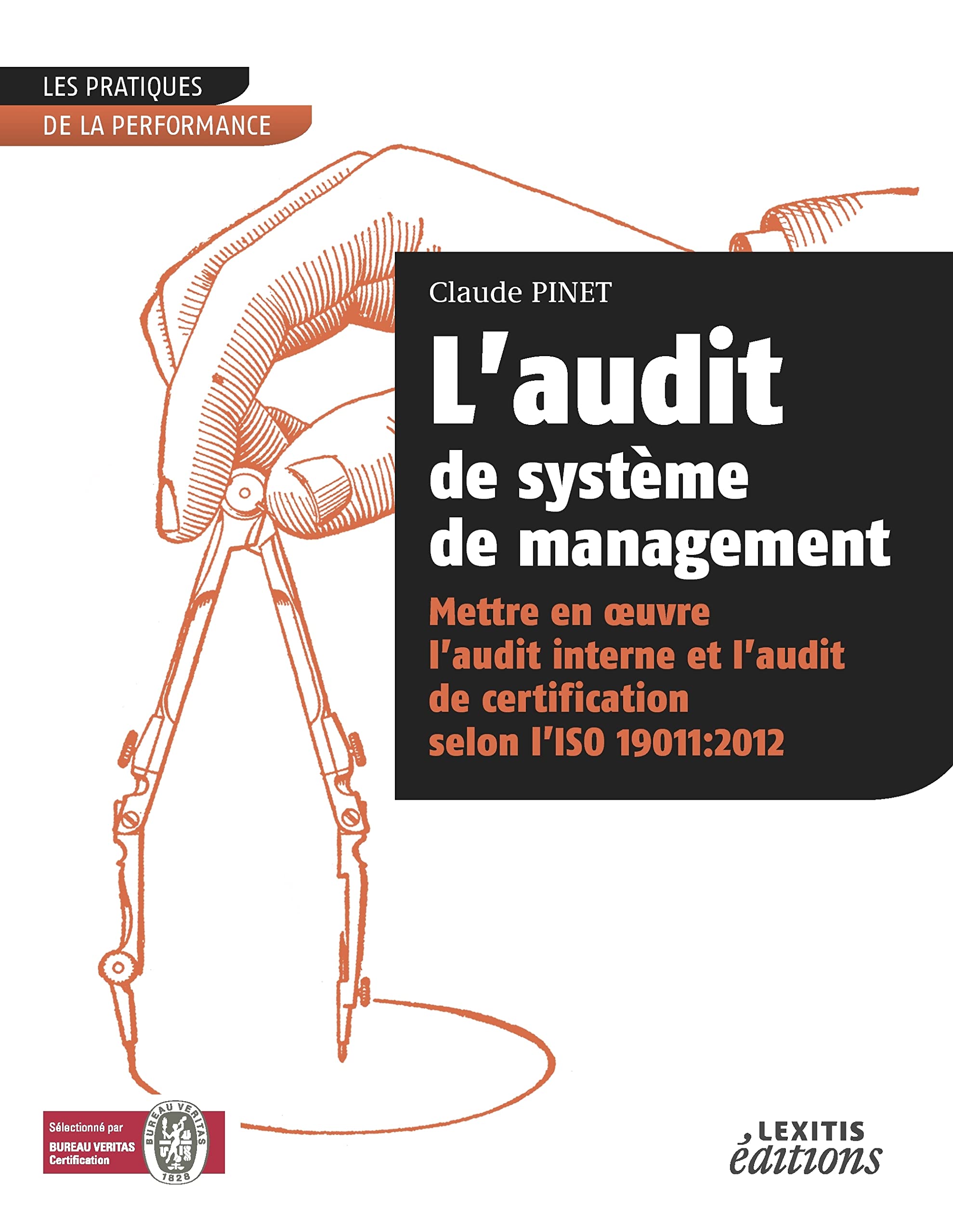 L'audit de système de management Mettre en oeuvre l'audit interne et l'audit de certification selon l'ISO 19011:2012: L'AUDIT DE SYSTEME DE MANAGEMENT METTRE EN OEUVRE L'AUDIT IN Law