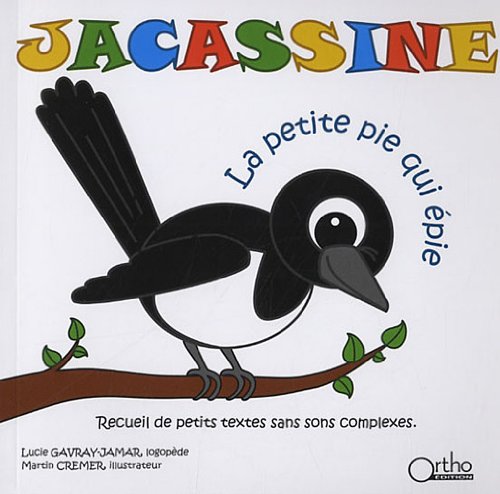 Jacassine, la petite pie qui épie Books