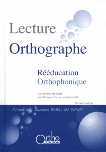 Lecture Orthographe: Rééducation orthophonique Books