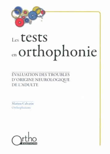 Les tests en orthophonie: Evaluation des troubles d'origine neurologique de l'adulte Books
