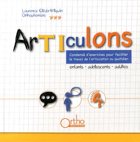 Articulons: Condensé d'exercices pour faciliter le travail de l'articulation au quotidien Books