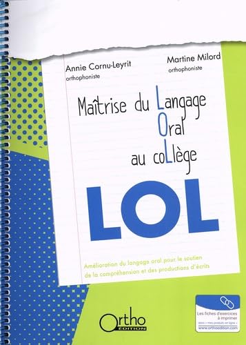 LOL, maîtrise du langage oral au collège: Amélioration du langage oral pour le soutien de la compréhension et des productions d'écrits book