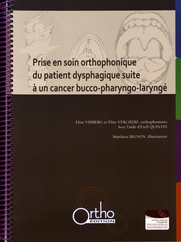 Prise en soin orthophonique du patient dysphagique suite à un cancer bucco-pharyngo-laryngé book