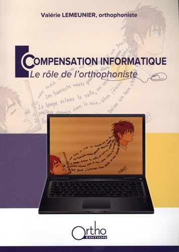Compensation informatique: Le rôle de l'orthophoniste book