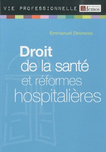 Droit de la santé et réformes hopitalières book