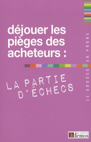 Déjouer les pièges des acheteurs : la partie d'échecs book
