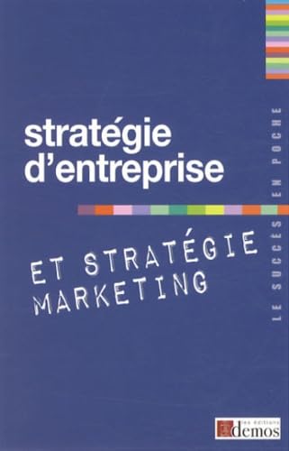 Stratégie d'entreprise et stratégie marketing Books