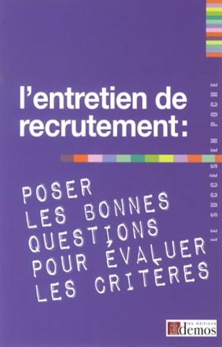 L'entretien de recrutement : poser les bonnes questions pour évaluer les critères Books
