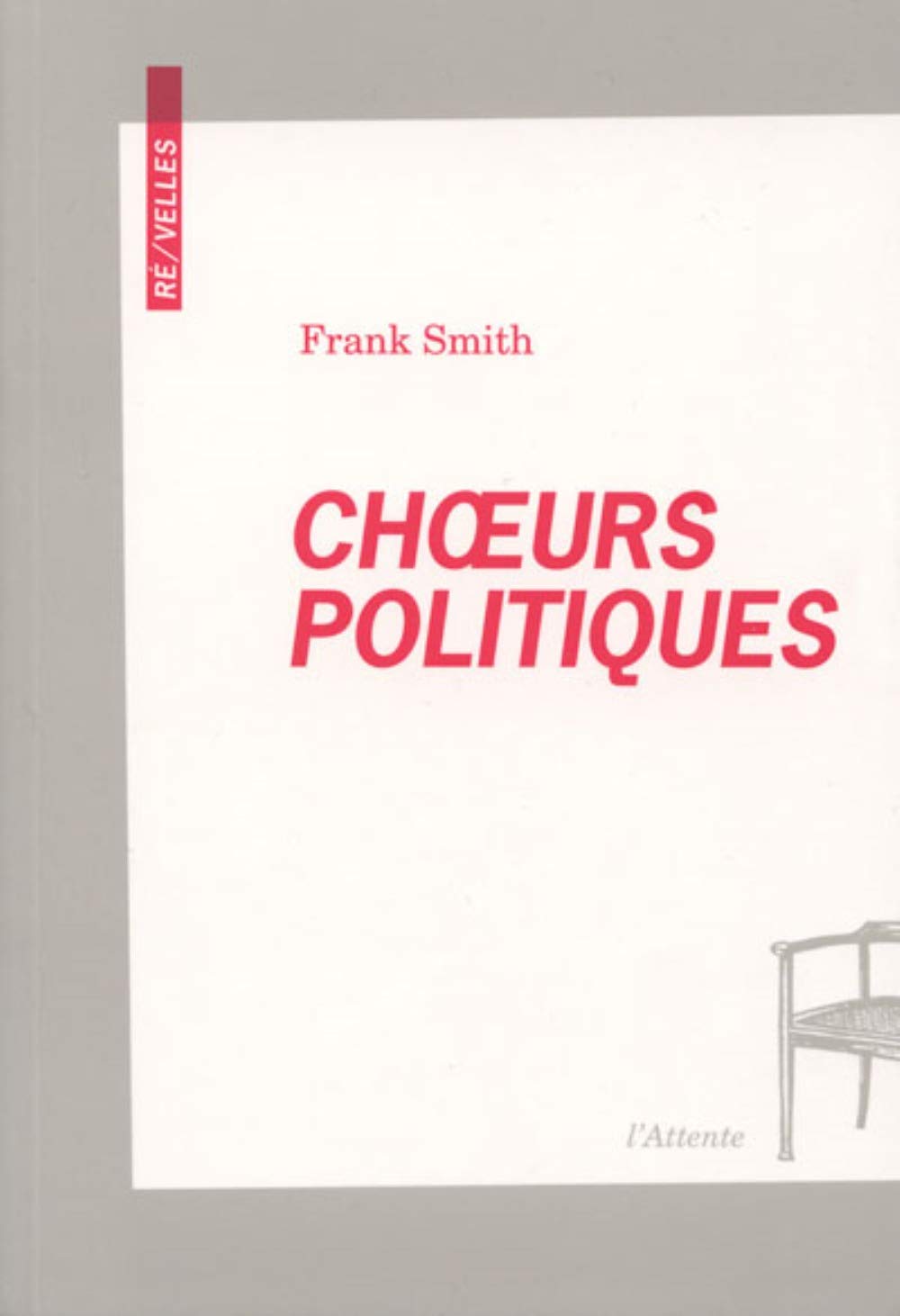 Choeurs politiques: Poème dramatique pour voix book