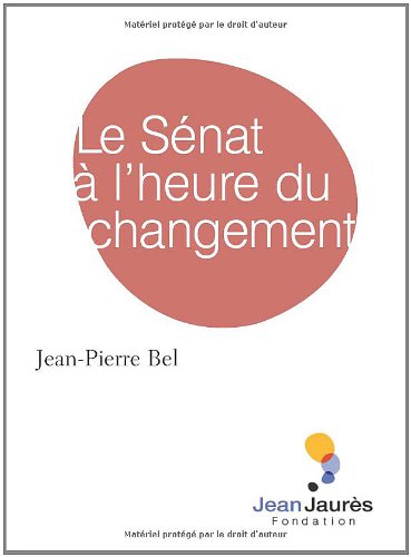 Le Sénat à l'heure du changement. Plaidoyer pour un bicamérisme rénové. book