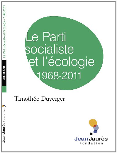 Le Parti socialiste et l'écologie - 1968-2011 book