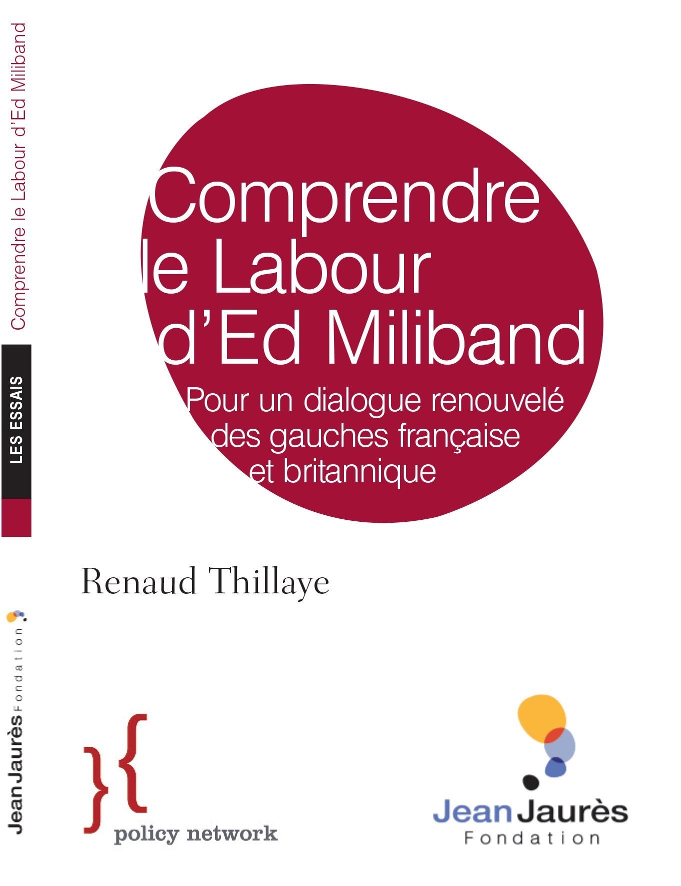 Comprendre le Labour d'Ed Miliband : Pour un dialogue renouvelé des gauches française et britannique book