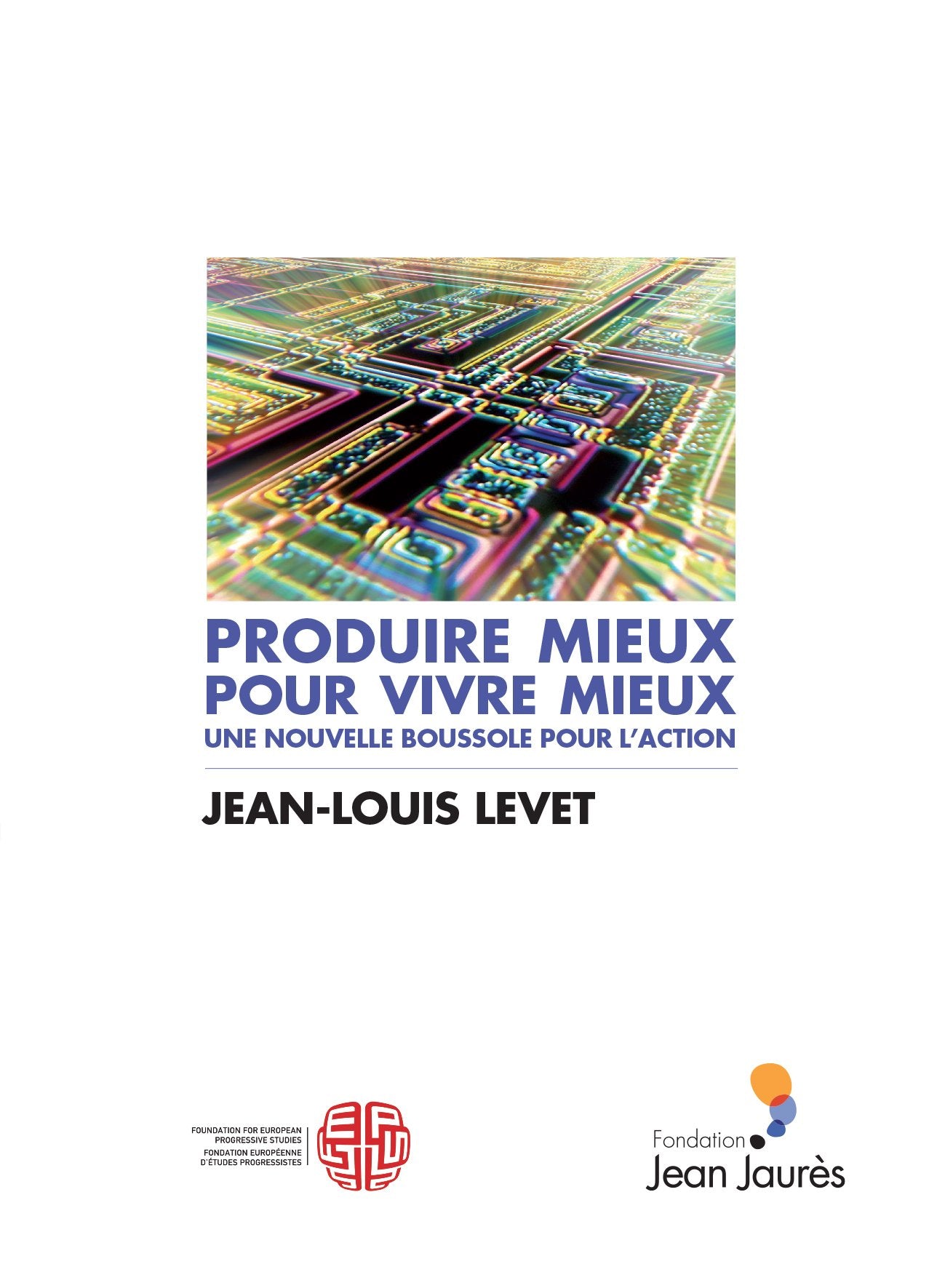 Produire mieux pour vivre mieux. Une nouvelle boussole pour l'action book