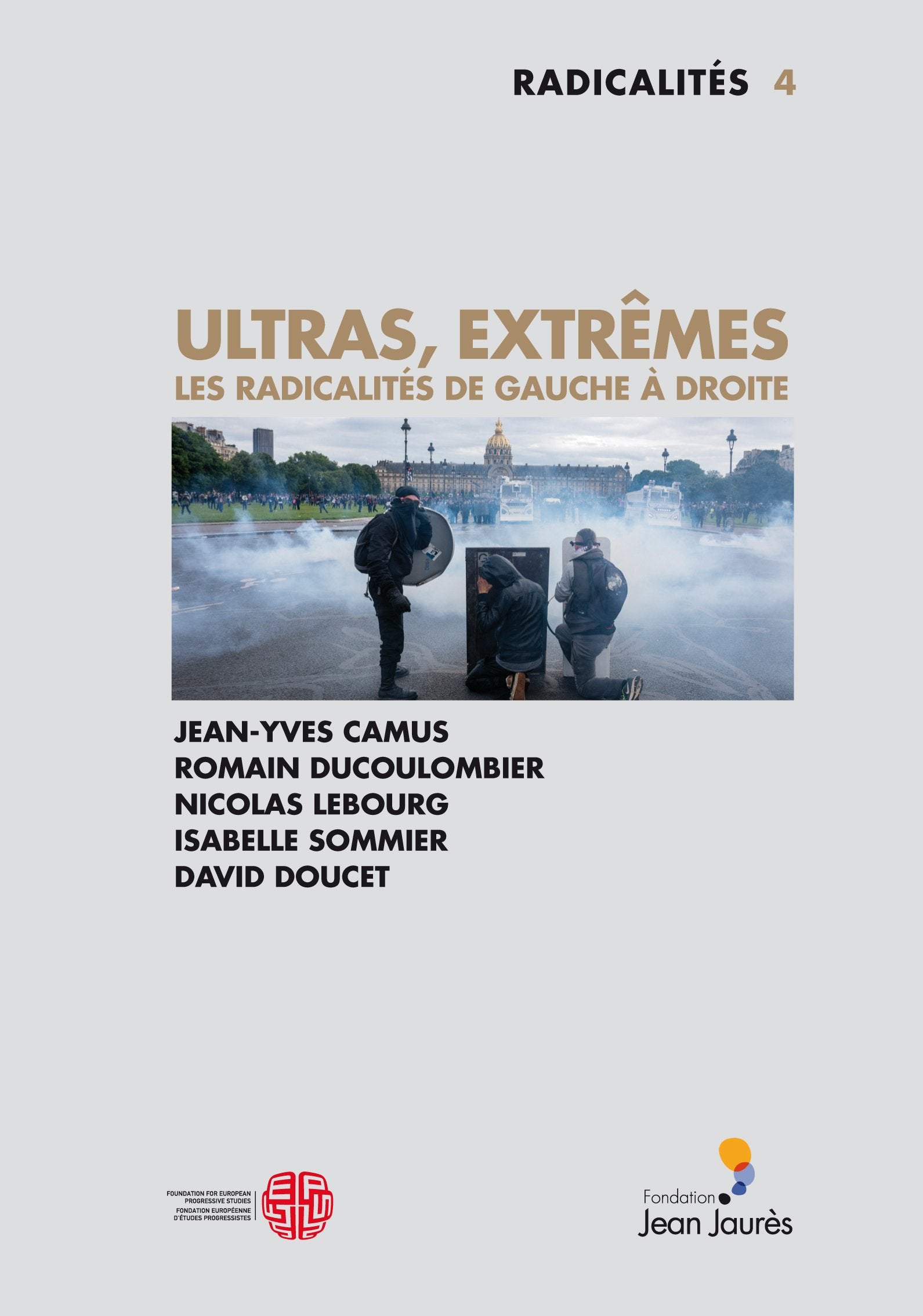 Ultras, extremes les radicalités de gauche à droite book