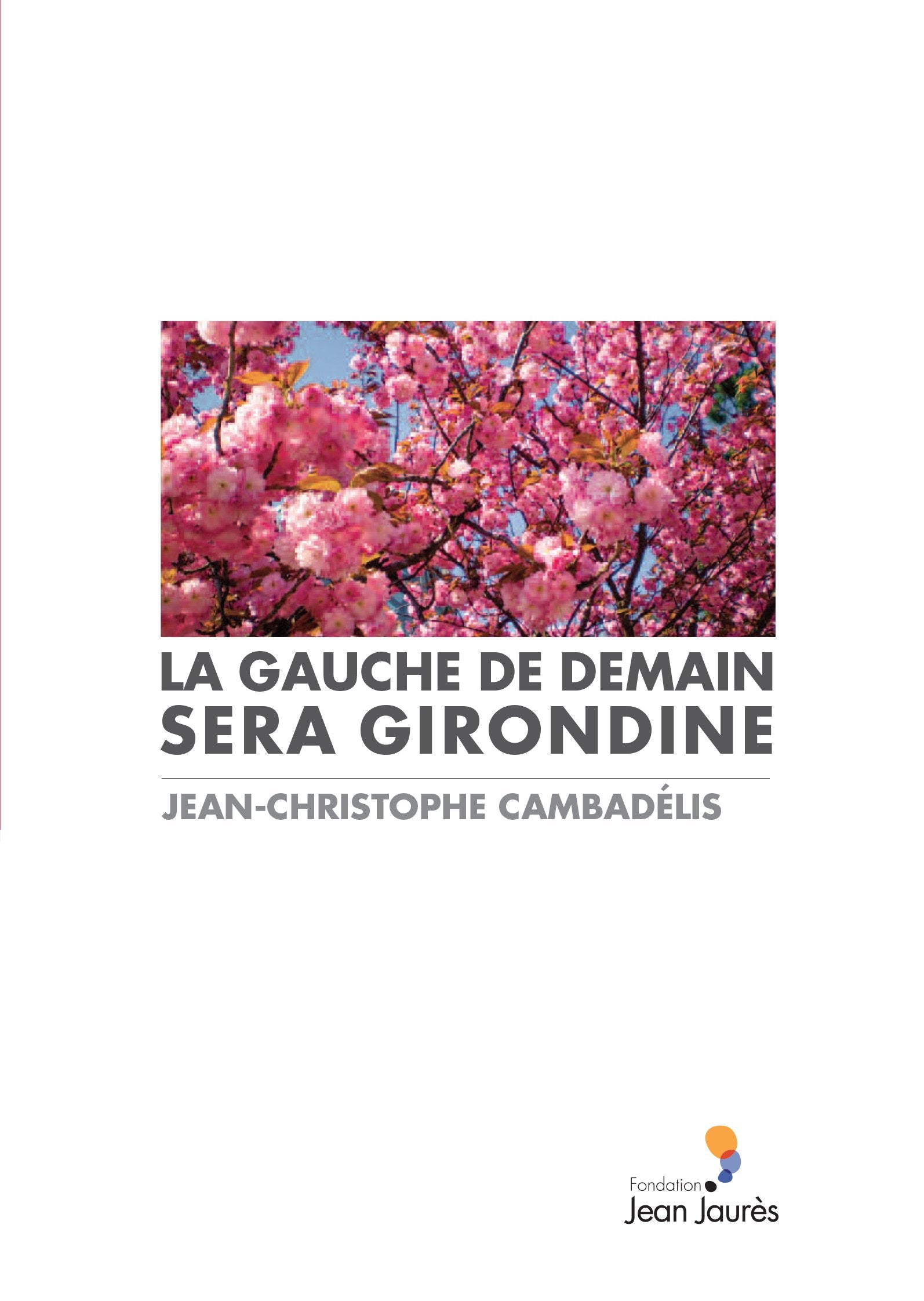 La gauche de demain sera girondine Books