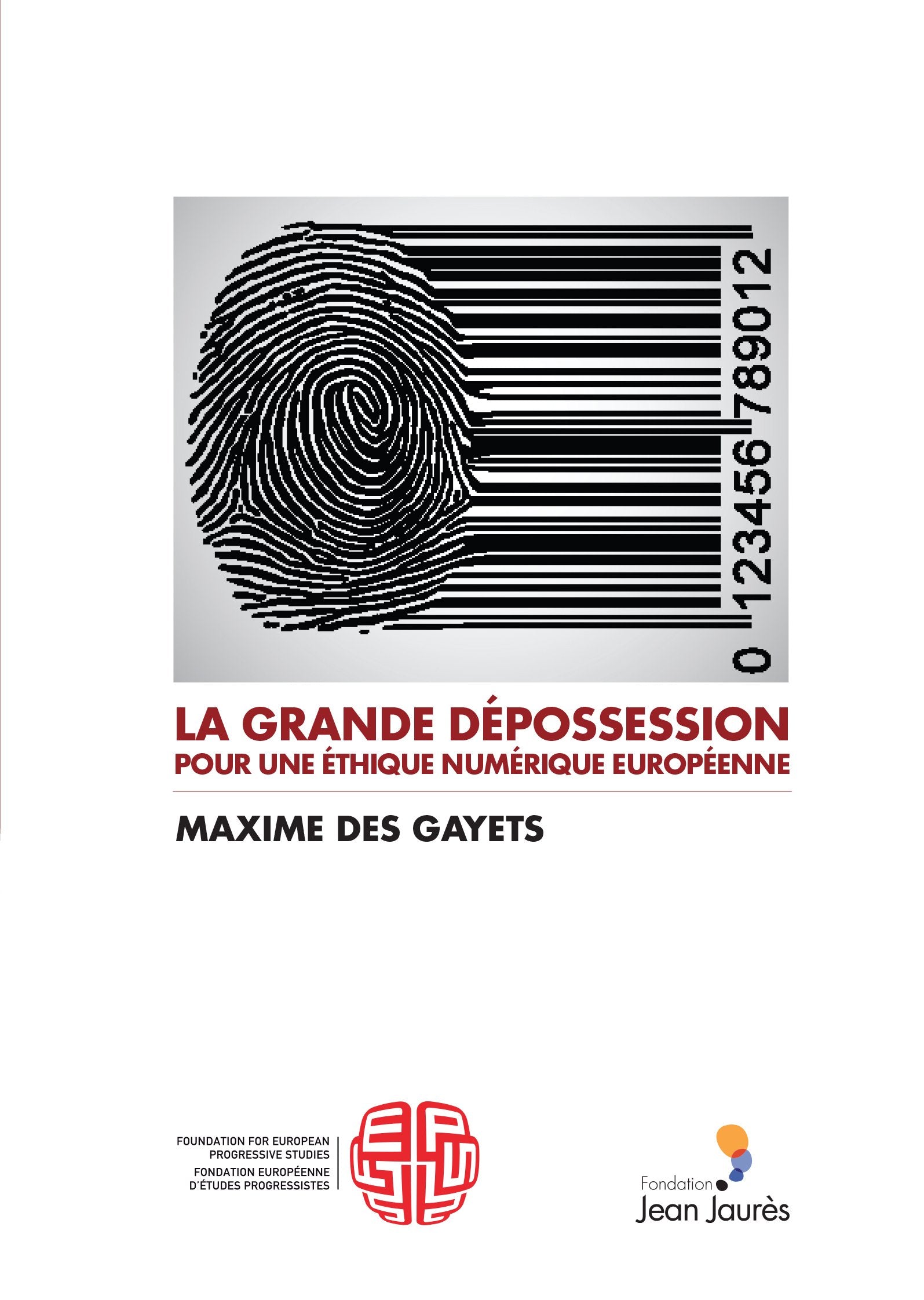 La grande dépossession. Pour une éthique numérique européenne Books