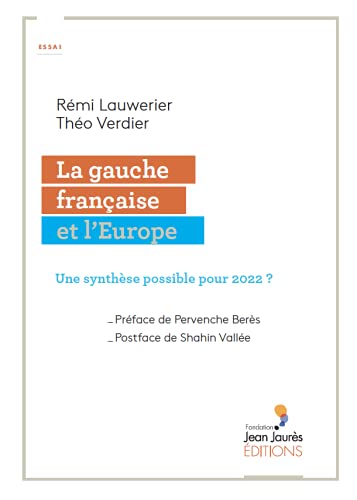 Une synthèse possible pour 2022 ? La gauche française et l’Europe book
