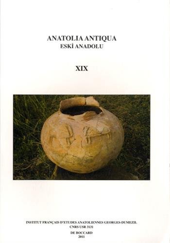 ANATOLIA ANTIQUA VOL. 19-2011 book