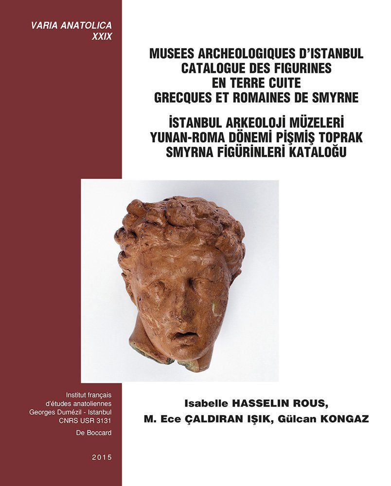 Musées archéologiques d'Istanbul: Catalogue des figurines en terre cuite grecques et romaines de Smyrne book