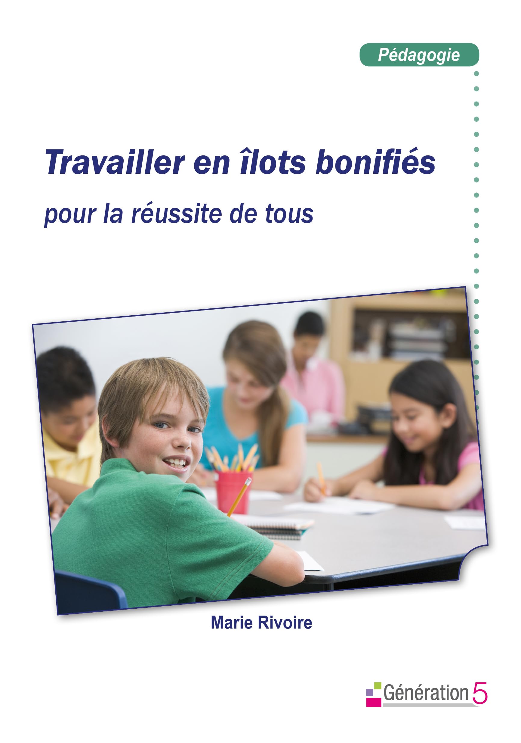 Travailler en îlots bonifiés pour la réussite de tous Non-fiction