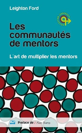 Les communautés de mentors : l'art de multiplier les mentors book