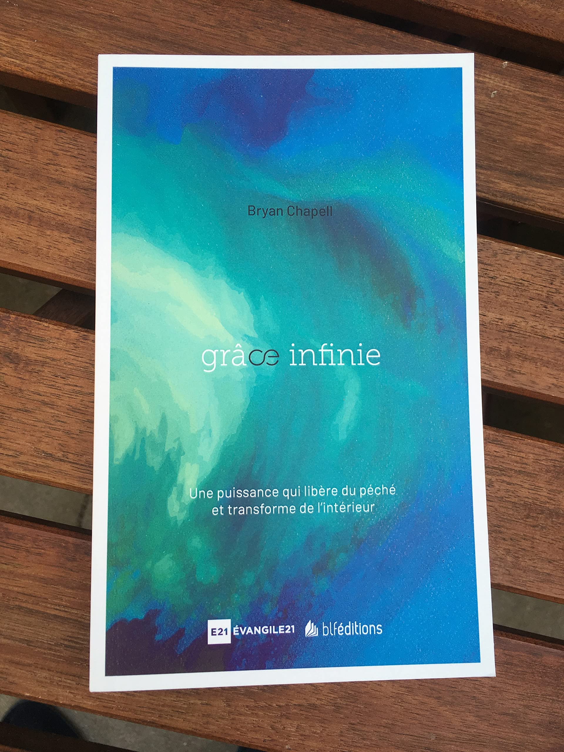 Grâce infinie: Une puissance qui libère du péché et transforme de l'intérieur Religion & Esotericism