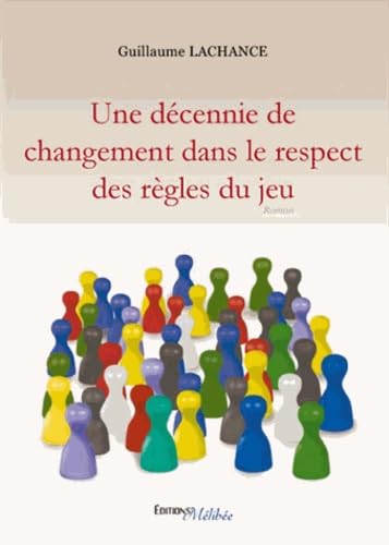 Une décennie de changement dans le respect des règles du jeu book