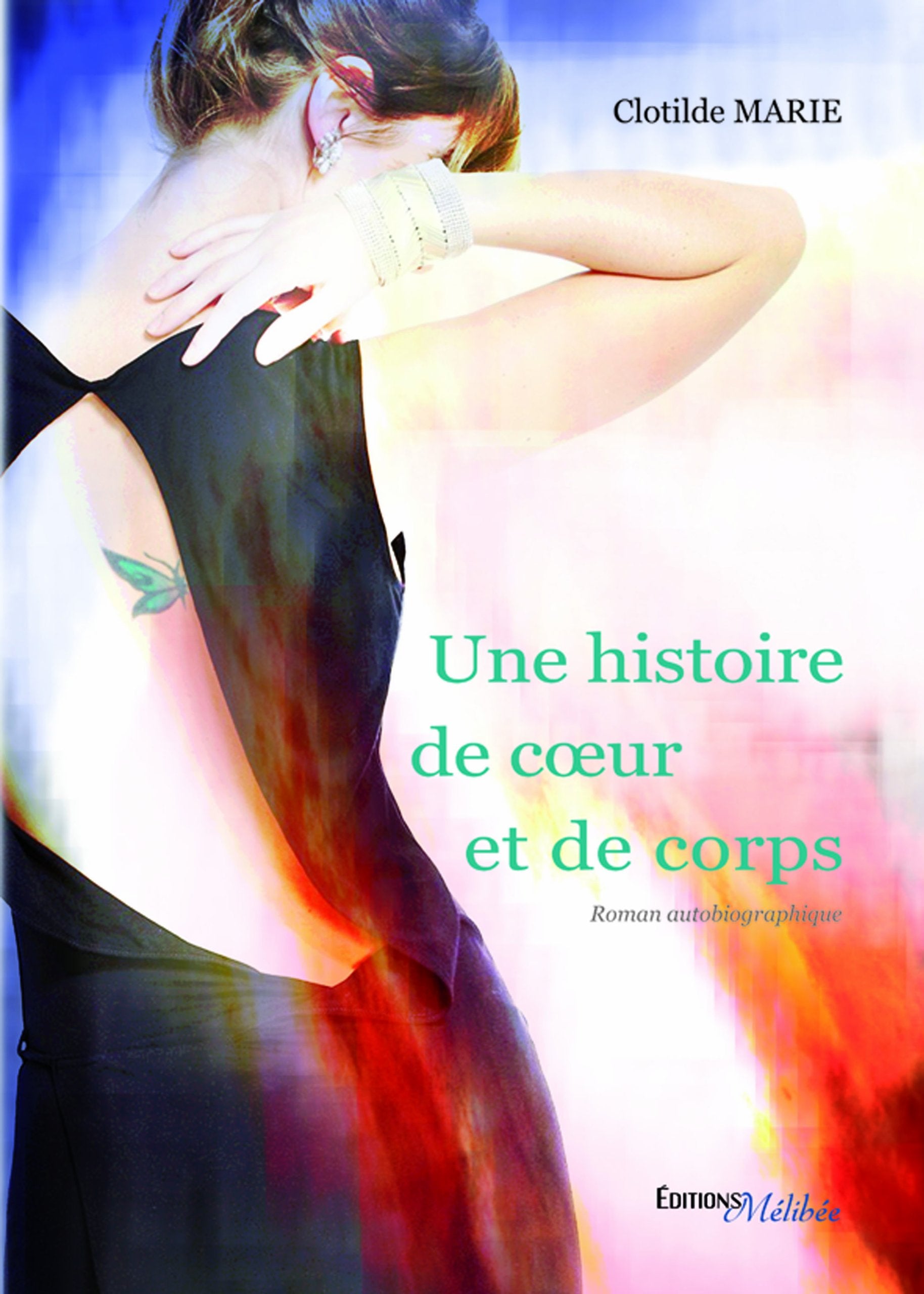 Product Image: Une Histoire de Coeur et de Corps