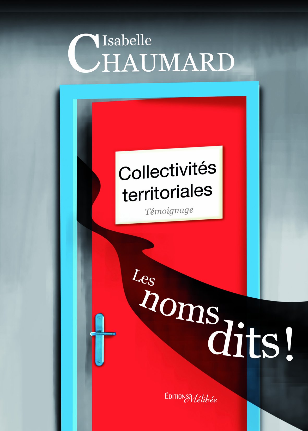 Collectivites Territoriales : les Noms Dits ! Books