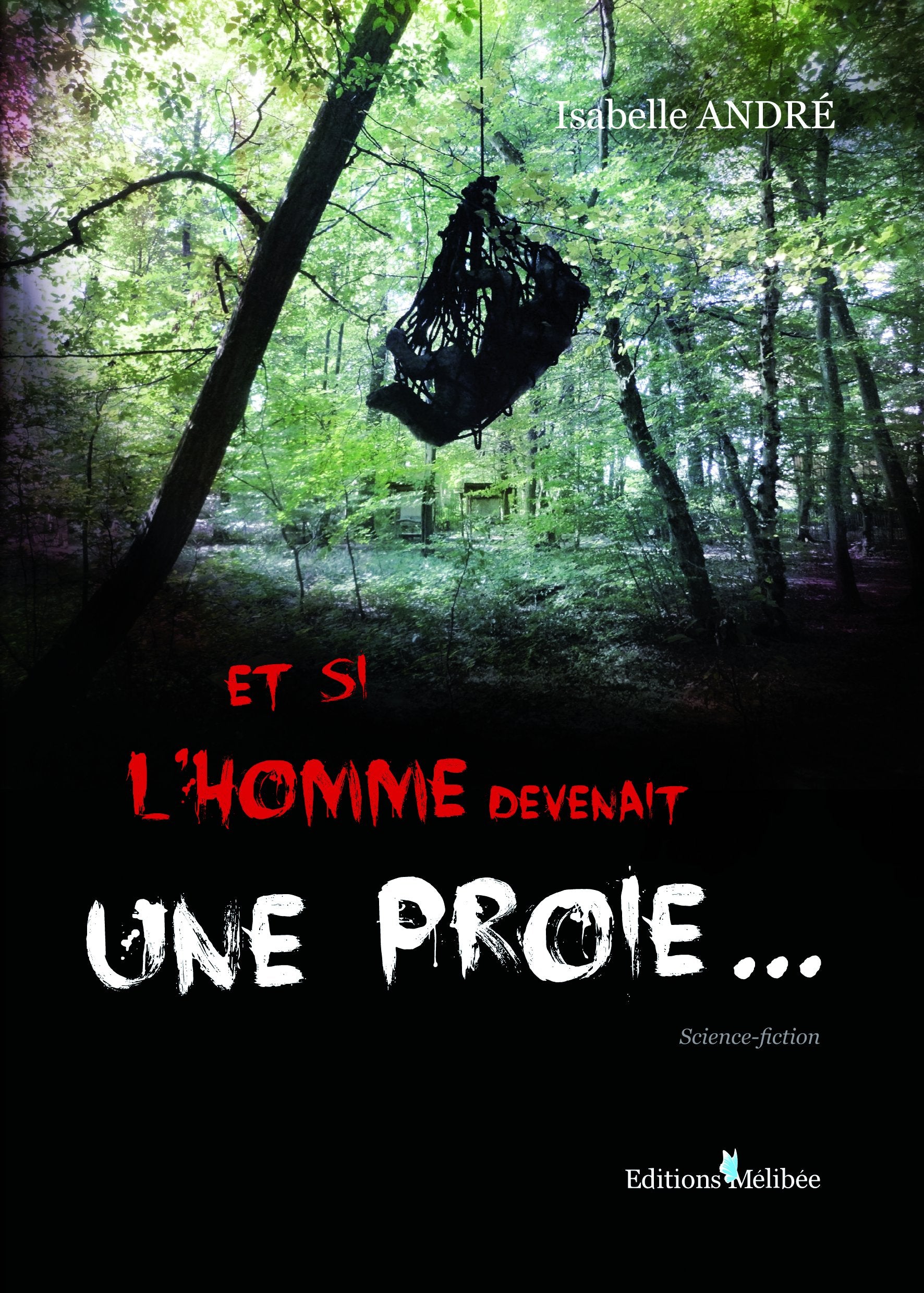 Et Si l'Homme Devenait une Proie book