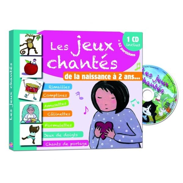 LES JEUX CHANTES DE LA NAISSANCE A 2 ANS Children's books