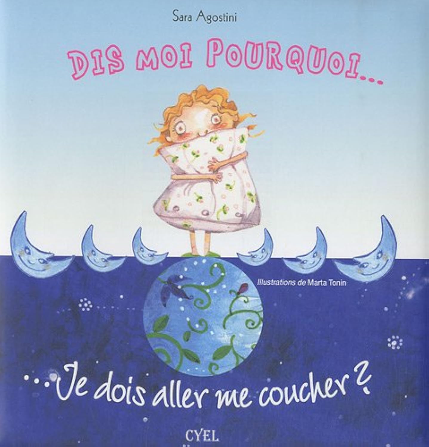 Dis-moi pourquoi je dois aller me coucher ? Books