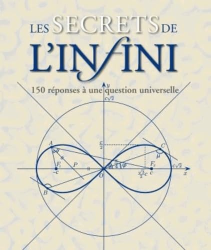Product Image: Les secrets de l'infini: 150 réponses à une question universelle