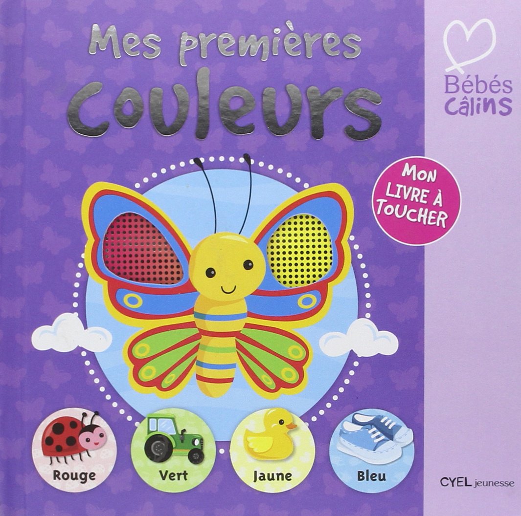 Mes premières couleurs: Mon livre à toucher Books