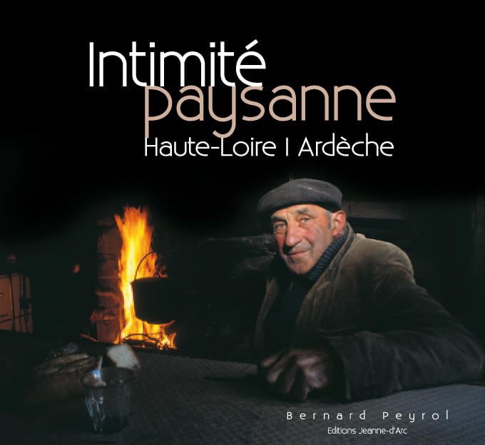 Intimité paysanne : Haute-Loire / Ardèche Film, Art & Culture
