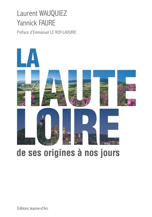 La Haute Loire de ses origines à nos jours book